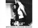 Balls - Brotzmann / Bennink - LP VINYL - Fast UK Post