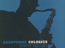 Sonny Rollins “Saxophone Colossus”