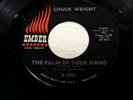 Northern Soul Chuck Wright Ember 45rpm Record The Palm of Your Hand E 1091
