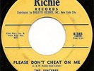 THE SINCERES RARE DOO WOP ON RICHIE RECORDS R-545 PLEASE DON'T CHEAT ON ME
