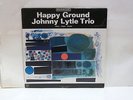 JOHNNY LYTLE - Happy Ground   RIVERSIDE 470 {nm} w/Peppy Hinnant & Milt Harris