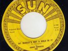 TN Rockabilly Sonny Burgess SUN 285 (( ? )) My bucket's got a hole in it