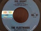 THE FLEETWOODS   SKA LIGHT, SKA BRIGHT / TEN TIMES BLUE 45 Dolton