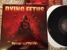 Dying Fetus - Reign Supreme Death Metal OOP Relapse Records OOP