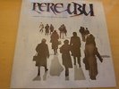 PERE UBU - TERMINAL TOWER - 1985 - UK ISSUE - EXCELLENT+