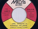 Salsa Dura Guaguanco 45 ORQUESTA IMPACTO 71 Echando Pa'lante MICRIS Hear mp3