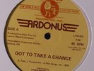 ARDONUS: Got To Take A Chance / Just Be My Lady 12 rare Soul