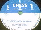 Howlin' Wolf 78 Chess 1632 I Asked For Water (Tommy Johnson), So Glad