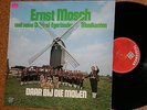 LP Ernst Mosch und seine Original Egerländer Musikanten Daar Bij Die Molen rar