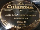 78 Columbia 14350 D Barbecue Bob How Long Pretty Mama / My Mistake Blues E+