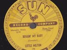 Little Milton Beggin' My Baby / Somebody Told Me 78 Sun 194