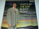 Original 1958 Buddy Holly, That’ll Be The Day, Decca DL-8707