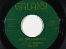 R&B 45 LITTLE JOHNNY TAYLOR Zig Zag Lightning / The Things I Used on Galaxy NM
