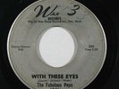 Northern Soul 45 FABULOUS PEPS With These Eyes b/w I've Been Trying on Wee 3
