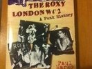 THE LONDON ROXY WC2 A PUNK HISTORY VERY RARE BOOK AUTHOR PAUL MARKO Sex  Pistols