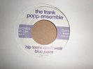 Frank Popp: Hip Teens Don't Wear Blue Jeans - UK Blow Up - Rare Mod - VG+ - HEAR