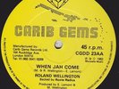 ROLAND WELLINGTON, WHEN JAH COME, CARIB GEMS