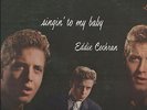 SINGIN' TO MY BABY - EDDIE COCHRAN