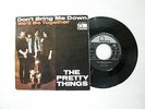 7' THE PRETTY THINGS- DON'T BRING ME DOWN / WE'LL BE TOGETHER