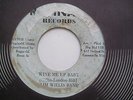 SLIM WILLIS BAND Wine Me Up Baby 60's 45 FUNK NORTHERN SOUL R&B MONSTER INSANE