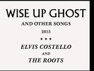 ELVIS COSTELLO AND THE ROOTS Wise Up Ghost 2x Vinyl LP Gatefold 2013 SEALED