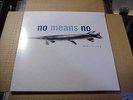 LP:  NO MEANS NO - In The Fishtank 1   SEALED NEW