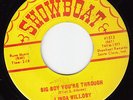 KILLER POPCORN 45 LINDA WILLOBY BIG BOY YOU'RE THROUGH SHOWBOAT 1512 NEAR MINT