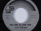 Northern Soul 45 JOHN EDWARDS The Look On Your Face BELL HEAR NM