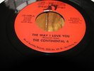 THE CONTINENTAL FOUR - THE WAY I LOVE YOU / I DON'T HAVE YOU - JAY-WALKING