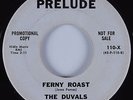 Instrumental Rocker Tittyshaker 45 DUVALS Ferny Roast PRELUDE HEAR
