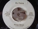 Electro Boogie Rap 45 - By Force - Pimp Boys / May I Have This Dance Tonight
