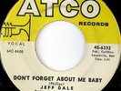 JEFF DALE: Don't Forget About Me Baby / Language Of Love 45 rare Soul