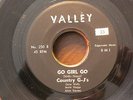 COUNTRY G-J'S Go Girl Go MONSTER ROCKABILLY 45 VALLEY Before The War HEAR ORIG 