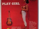 NANCY STEELE: Play Girl LP (Mono, slit seams, small tag on back, small light st
