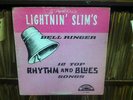 Lightnin' Slim's Bell Ringer - 12 Top Rhythm and Blues Songs - Excello LP 8004