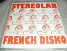 Stereolab French Disko 7