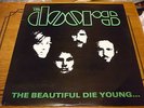 THE DOORS...THE BEAUTIFUL DIE YOUNG...EX+