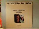 RARE HALLYDAY Carmel Maxi 45t PROMO J'Oublierai ton NOM