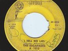 Memphis Garage 45 Escapades 'I Tell No Lies' 'She's The Kind' Arbel Hear