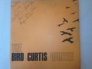 The Bird Curtis Quintet vinyl record - signed copy (rare)