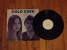 COLD CAVE - The Trees Grew Emotions And Died 2nd Press - DAIS 004 - TEST PRESS