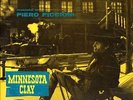 PIERO PICCIONI. MINNESOTA CLAY. LP. Cam Cms. 30-114. Italia. 1964.