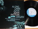 JOHN PATTON - ALONG CAME JOHN - BLUE NOTE ST.84130  LP