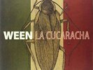 WEEN-LA CUCARACHA-VINYL LP SCHNITZEL RECORDS NEW