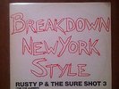 Rap ELECTRO 12'' RUSTY P & THE SURE SHOT 3 breakdown new york style PROMO LISTEN
