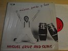 RARE - MIGUEL CRUZ AND SKINS MUSICO, POETA Y LOCO SALSA IN SHRINK  LATIN LP
