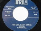 BUNKER HILL The Girl Can't Dance 45 7