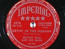Blues 78 GUITAR SLIM Cryin' In The Mornin'/Woman Troubles on Imperial