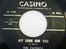 Rare Doo-Wop THE CASINOS My Love For You & Why Am I A Fool 45 Casino 111