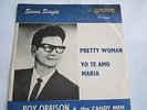 7  ROY ORBISON '' PRETTY WOMAN/YO TE AMO MARIA 'SOUTH AFRICA